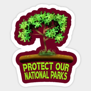 Protect Our National Parks, National Parks Sticker